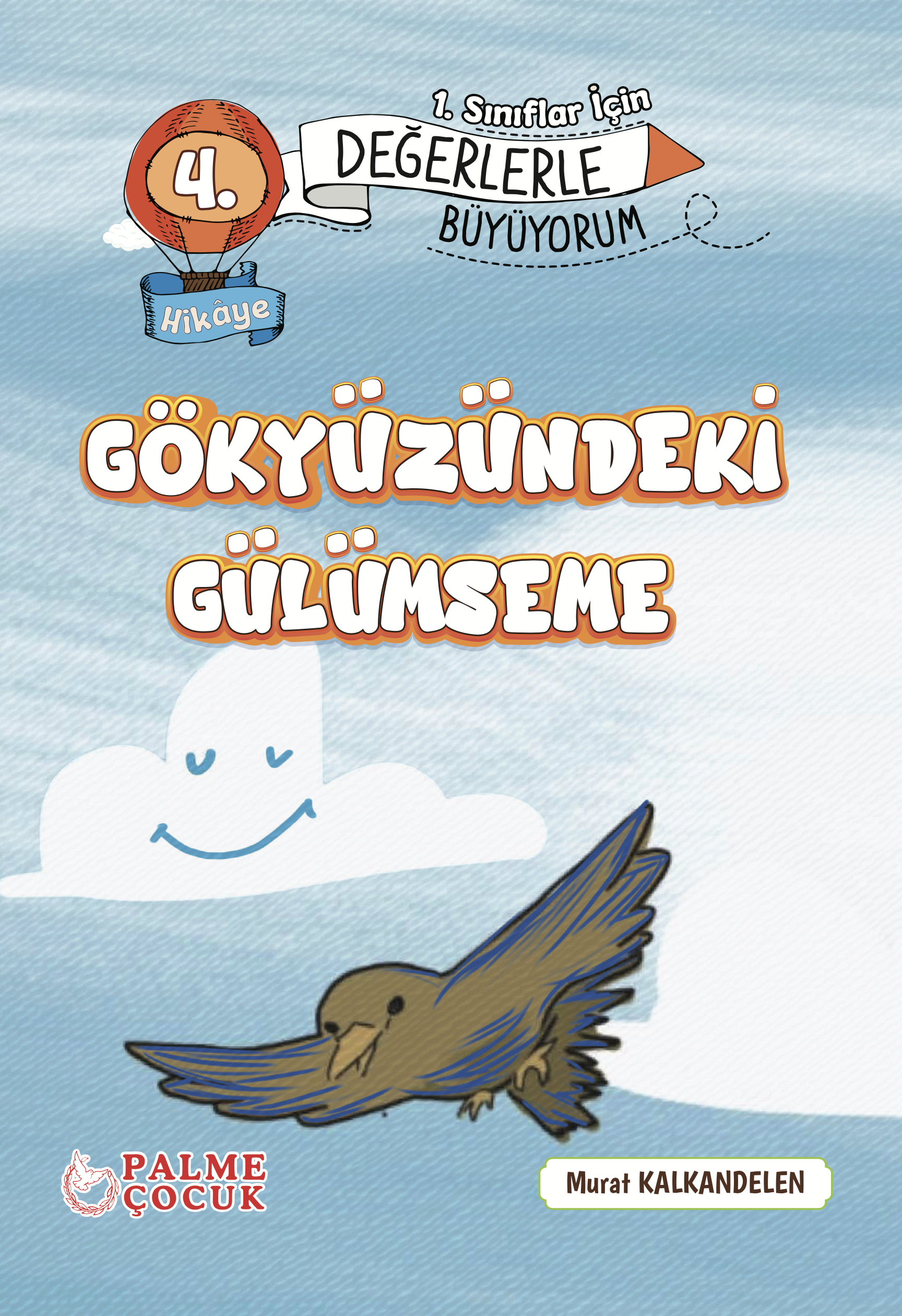 GÖKYÜZÜNDEKİ GÜLÜMSEME